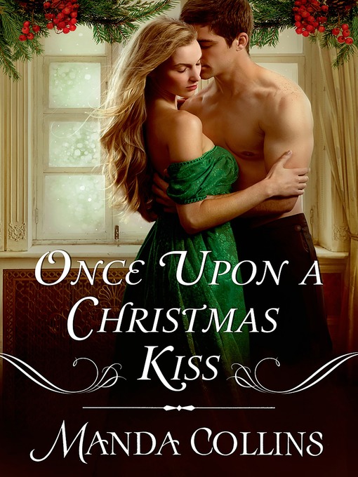 Title details for Once Upon a Christmas Kiss by Manda Collins - Available